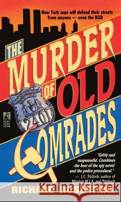 Murder of Old Comrades Richard Rosenthal 9781501100406