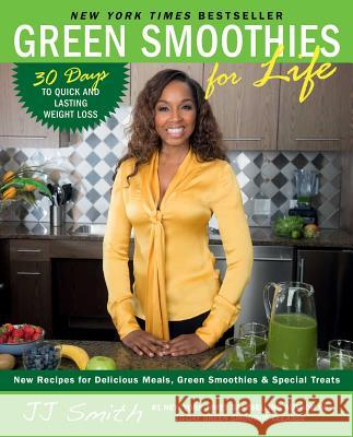 Green Smoothies for Life Jj Smith 9781501100659 Atria Books