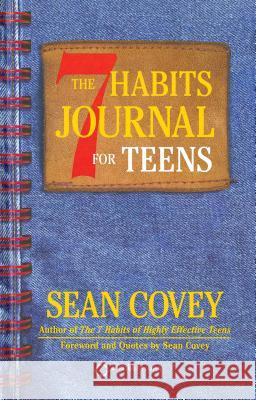 7 Habits Journal for Teens Sean Covey 9781501100758 Touchstone Books
