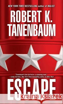Escape Robert K. Tanenbaum 9781501102608 Gallery Books