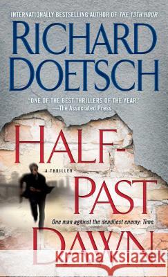 Half-Past Dawn Richard Doetsch 9781501102622