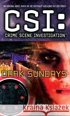 Csi: Crime Scene Investigation: Dark Sundays Donn Cortez 9781501102745
