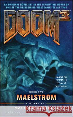 Doom 3: Maelstrom Matthew Costello 9781501102837