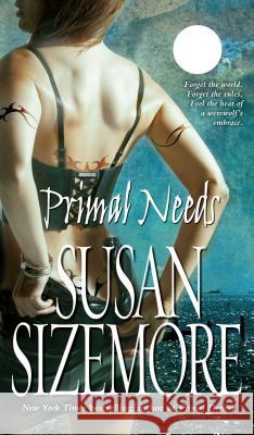 Primal Needs Susan Sizemore 9781501104688 Gallery Books