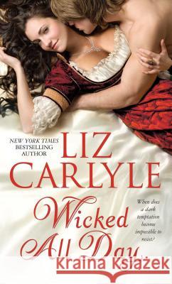 Wicked All Day Liz Carlyle 9781501107528 Gallery Books