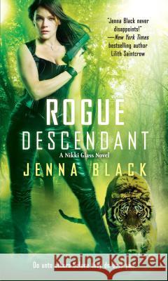 Rogue Descendant Jenna Black 9781501107689 Gallery Books