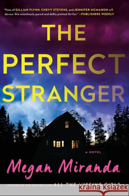 The Perfect Stranger Megan Miranda 9781501108006 Simon & Schuster