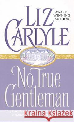 No True Gentleman Liz Carlyle 9781501109997 Gallery Books