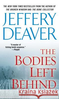 The Bodies Left Behind Jeffery Deaver 9781501110016 Gallery Books