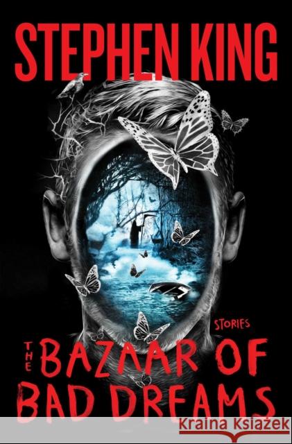 The Bazaar of Bad Dreams: Stories Stephen King 9781501111679 Scribner Book Company
