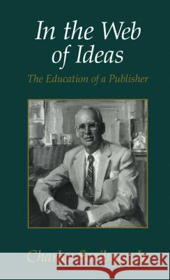 In the Web of Ideas Charles Scribner 9781501112430 Scribner Book Company