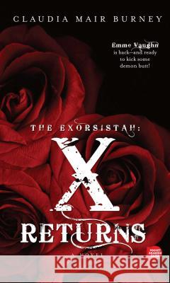 The Exorsistah: X Returns Claudia Mair Burney 9781501115509 Gallery Books