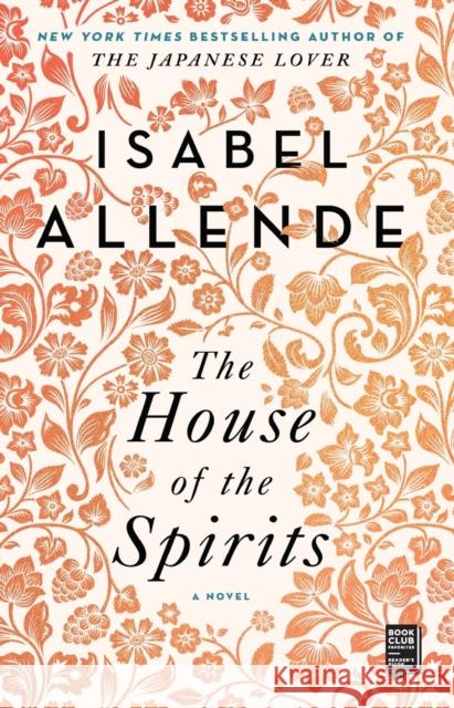 The House of the Spirits Isabel Allende 9781501117015