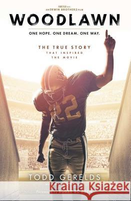 Woodlawn: One Hope. One Dream. One Way. Todd Gerelds Mark Schlabach 9781501118067