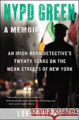 NYPD Green: A Memoir Luke Waters 9781501119033 Touchstone Books