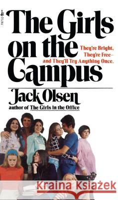 Girls on Campus Jack Olsen 9781501119231 Gallery Books