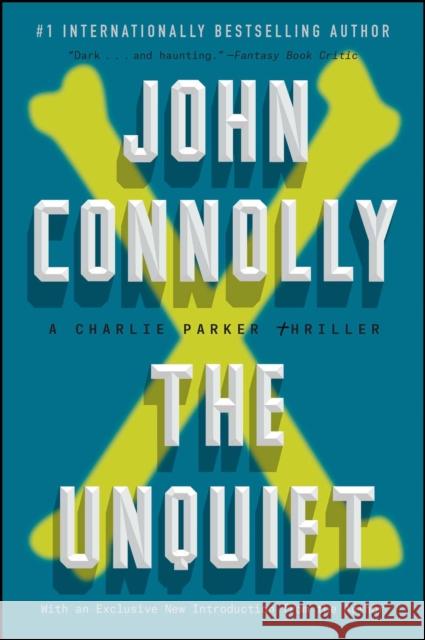 The Unquiet: A Charlie Parker Thriller John Connolly 9781501122668 Atria Books