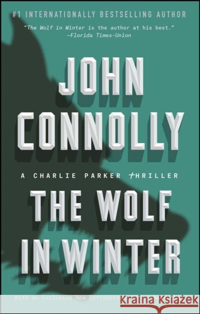 The Wolf in Winter: A Charlie Parker Thriller Connolly, John 9781501122705 Atria Books