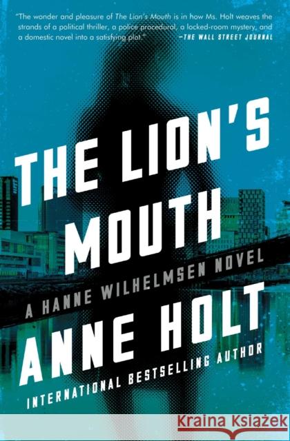 The Lion's Mouth: Hanne Wilhelmsen Book Fourvolume 4 Holt, Anne 9781501123245 Scribner Book Company