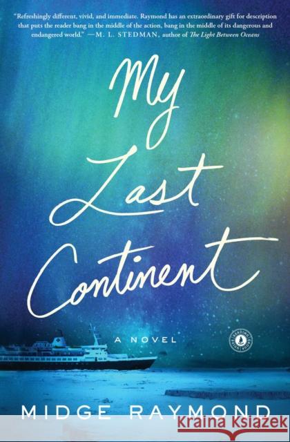 My Last Continent Midge Raymond 9781501124716