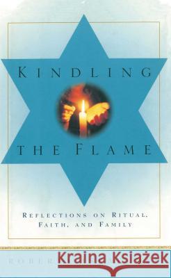 Kindling the Flame: Reflections on Ritual, Faith, and Family Roberta Israeloff 9781501127519