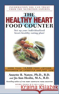 The Healthy Heart Food Counter Annette B. Natow Jo-Ann Heslin 9781501127595 Gallery Books