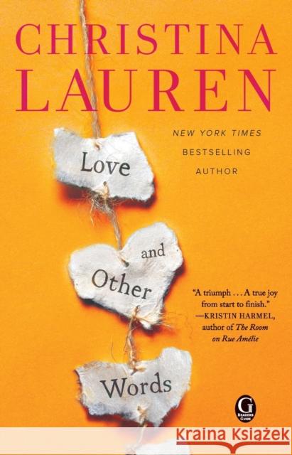 Love and Other Words Christina Lauren 9781501128011 Gallery Books