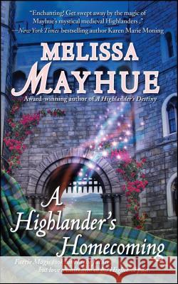 A Highlander's Homecoming Melissa Mayhue 9781501128134 Gallery Books