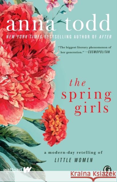 The Spring Girls: A Modern-Day Retelling of Little Women Anna Todd 9781501130717 Simon & Schuster