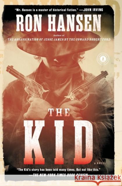 The Kid Ron Hansen 9781501133305 Scribner Book Company
