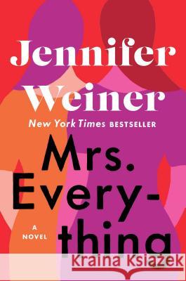 Mrs. Everything To Be Confirmed 9781501133480 Atria Books