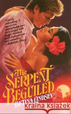 The Serpent Beguiled: Two Rivals for the Love of a Renaissance King Lindsey 9781501133817
