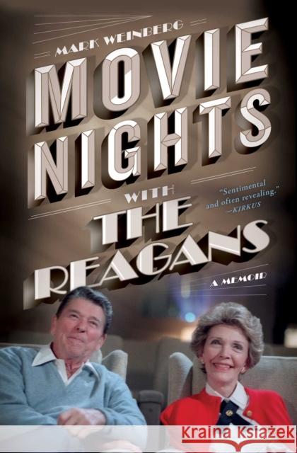 Movie Nights with the Reagans: A Memoir Mark Weinberg 9781501134005 Simon & Schuster