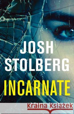 Incarnate Josh Stolberg 9781501136573 Atria/Emily Bestler Books/Alloy Entertainment