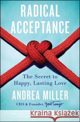 Radical Acceptance Miller, Andrea 9781501139215