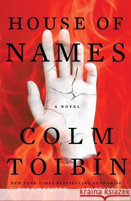 House of Names Colm Toibin 9781501140211