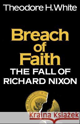 Breach of Faith Theodore White 9781501142734