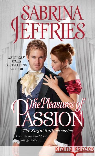 The Pleasures of Passion Sabrina Jeffries 9781501144462 Pocket Books