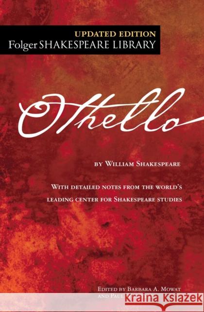 The Tragedy of Othello, the Moor of Venice William Shakespeare Dr Barbara a. Mowat Paul Werstine 9781501146299 Simon & Schuster