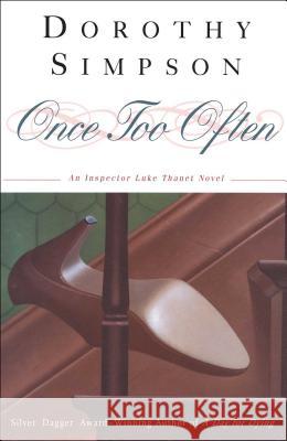 Once Too Often: An Inspector Luke Thanet Novel Dorothy Simpson 9781501153754 Scribner Book Company