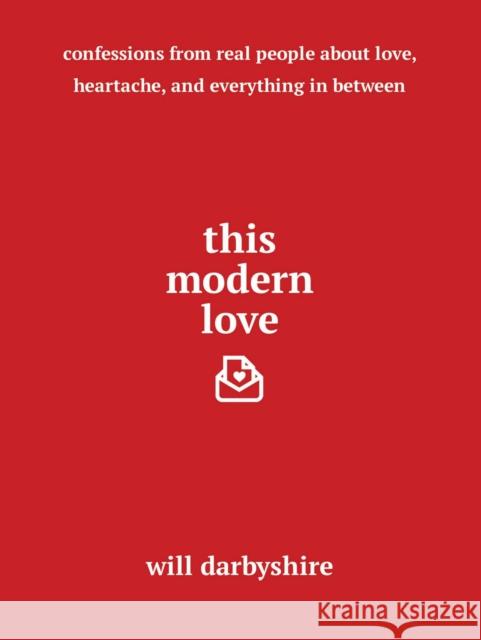 This Modern Love Will Darbyshire 9781501154454 Atria/Keywords Press
