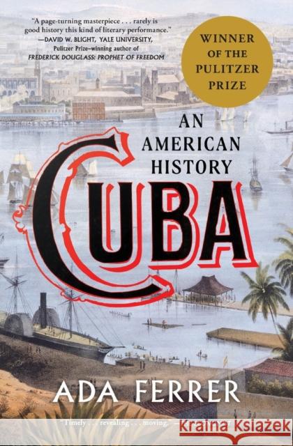 Cuba: An American History Ada Ferrer 9781501154560 Simon & Schuster