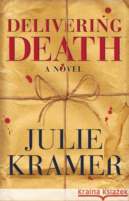 Delivering Death Julie Kramer 9781501155109