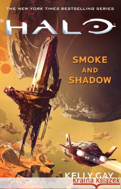 Halo: Smoke and Shadow: Volume 19 Gay, Kelly 9781501155406 Gallery Books