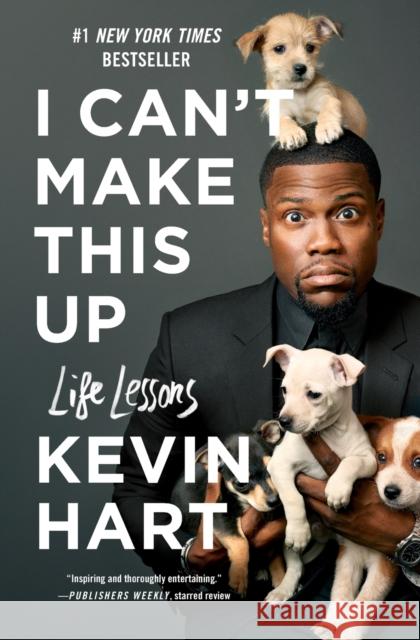 I Can't Make This Up: Life Lessons Kevin Hart Neil Strauss 9781501155574 Atria Books