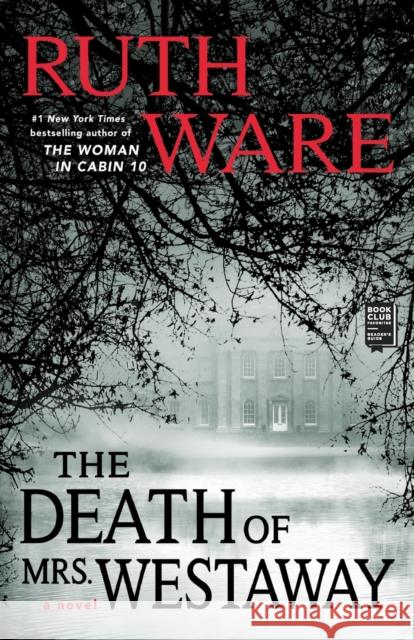 The Death of Mrs. Westaway Ruth Ware 9781501156250 Gallery/Scout Press