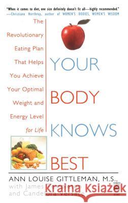 Your Body Knows Best Ann Louise Gittleman Candelora Versace James Templeton 9781501157608