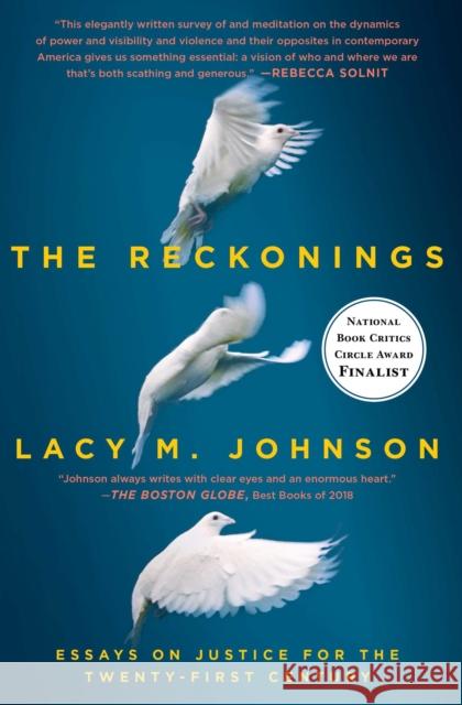 The Reckonings: Essays on Justice for the Twenty-First Century Johnson, Lacy M. 9781501159015 Scribner Book Company
