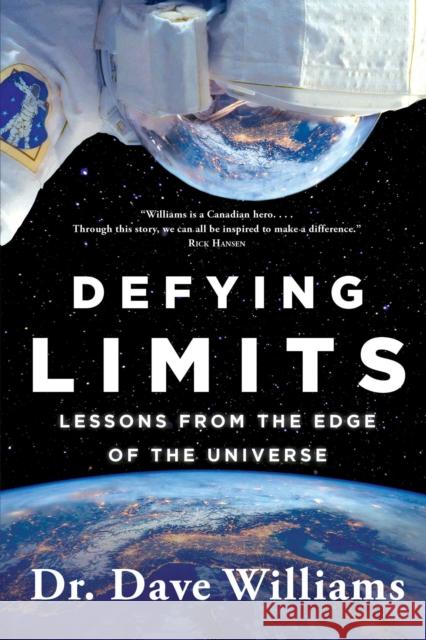 Defying Limits: Lessons from the Edge of the Universe Dave Williams 9781501160950 Simon & Schuster