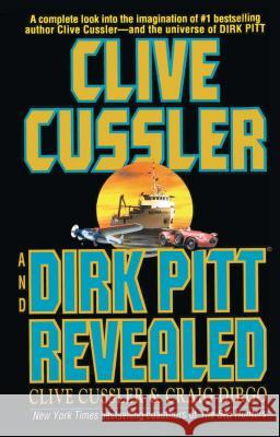 Clive Cussler and Dirk Pitt Revealed Clive Cussler Craig Dirgo Arnold Stern 9781501162060 Gallery Books